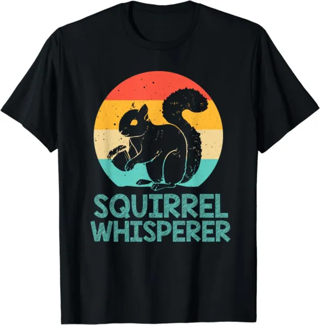 Funny Squirrel Whisperer Art Men Women Squirrel Lover Gift Unisex T-Shirt