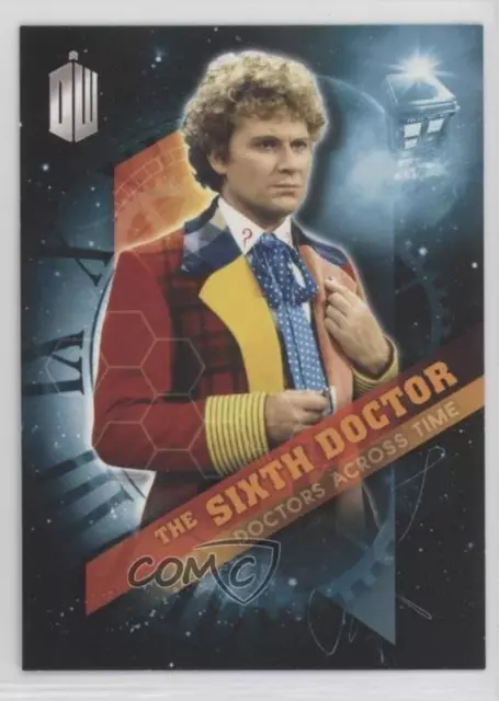 2016 Topps Doctor Who Timeless Doctors Across Time The Sixth Doctor #6 7k6