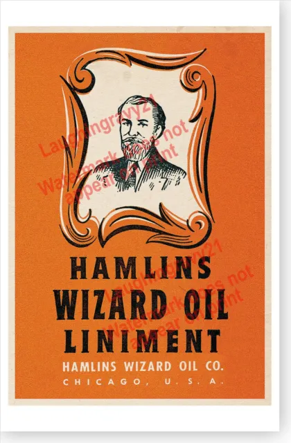 Retro Quack Patent Medicine Hamlin's Wizard Oil Liniment Advertising Poster