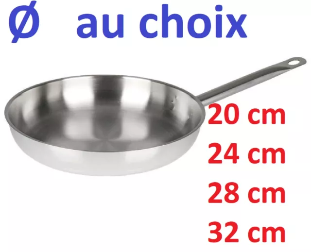 Poêle INOX PROFESSIONELLE Ø AU CHOIX 20 24 28 32 CM   Tous Feux + Induction