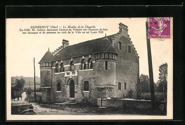 CPA Gerberoy, Le Moulin de la Chapelle En 1638, M. Aubert, Lieutnant General du
