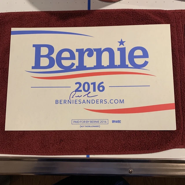 SIGNED Bernie Sanders 2016 Campaign Sign Democrat Presidential Placard Autograph