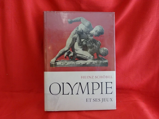 SCHÖBEL (Heinz) - Olympie et ses jeux.