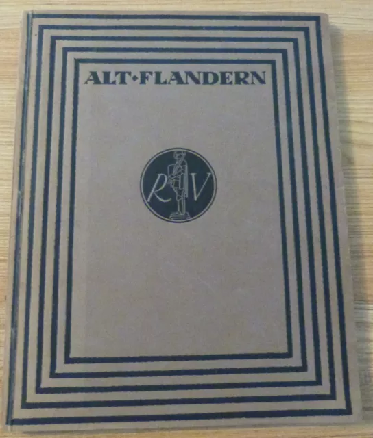 Alt Flanders  Old Flanders  Belgium  1918  Softcover  Illustrated  German Text