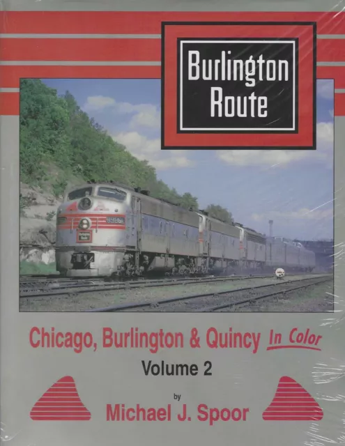 CHICAGO, BURLINGTON & QUINCY in Farbe, Vol. 2: Lines East (BRANDNEUES BUCH)