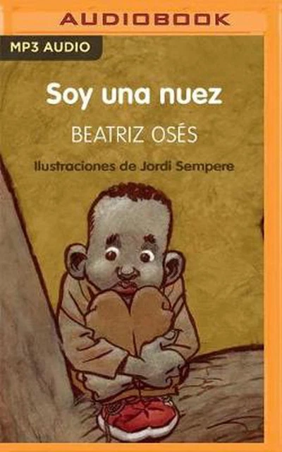 Soy una Nuez: Premio Edebe de literatura Infantil 2018 (Premio Edebe) by Beatriz
