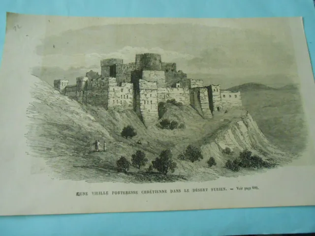 Gravure 1872 - Une vieille forteresse Chrétienne dans le désert Syrien