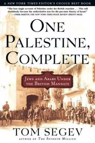 One Palestine, Complete: Jews and Arabs Under the British Mandate - GOOD