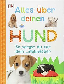 Alles über deinen Hund: So sorgst du für dein Liebl... | Buch | Zustand sehr gut