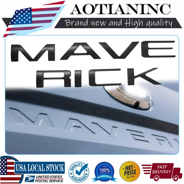 Matte Black Raised Tailgate Insert 3D for MAVERICK Letters Rear Emblem 2022 2023