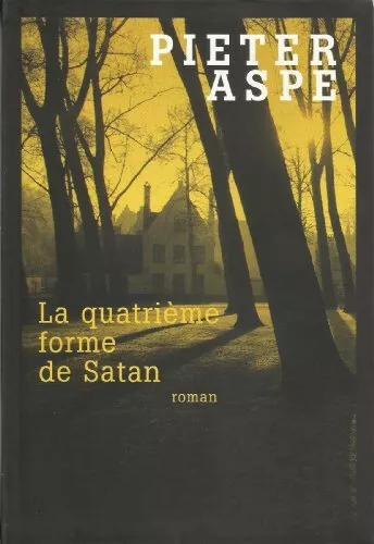 La quatrième forme de Satan