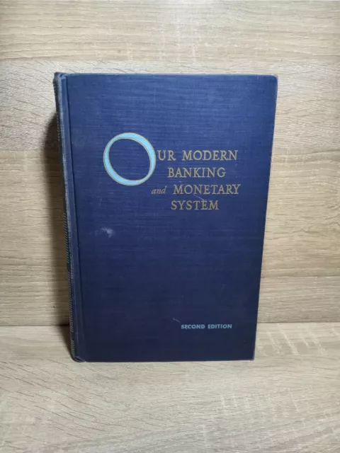 Our Modern Banking and Monetary System 2nd Ed 1950 Vintage Book