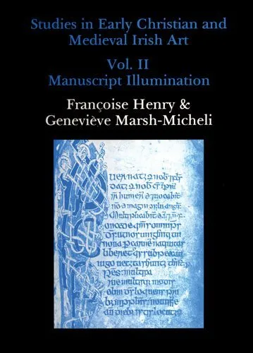 Studies in Early Christian and Medieval Irish Art : Manuscript Illumination, ...