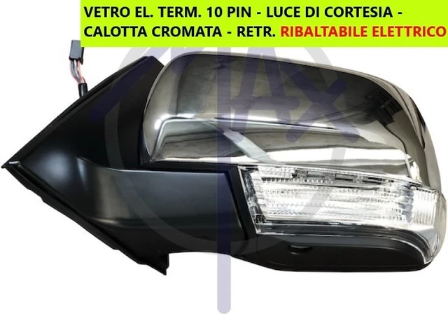 Specchietto Retrovisore Destro Elettrico Termico Per Mitsubishi Pajero 2001-2006 - Calotta Cromata 5 Pin