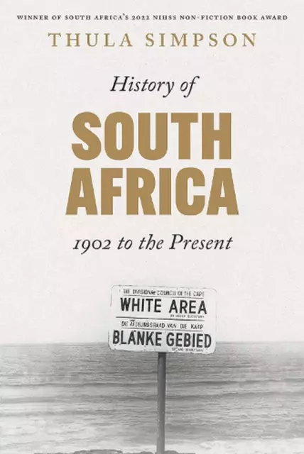 History of South Africa: 1902 to the Present by Thula Simpson (English) Paperbac