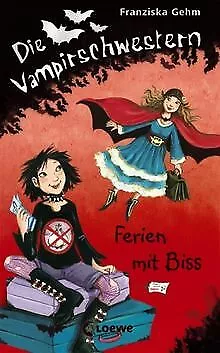 Die Vampirschwestern 05. Ferien mit Biss von Gehm, Franz... | Buch | Zustand gut