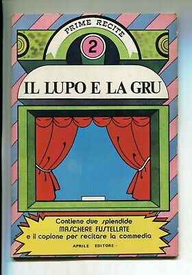 IL LUPO E LA GRU Gastone Pescucci Aprile Editore - Torino 1972 Libro Bambini