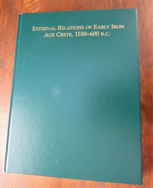 Jones. External Relations of Early Iron Age Crete, 1100-600 B.C.