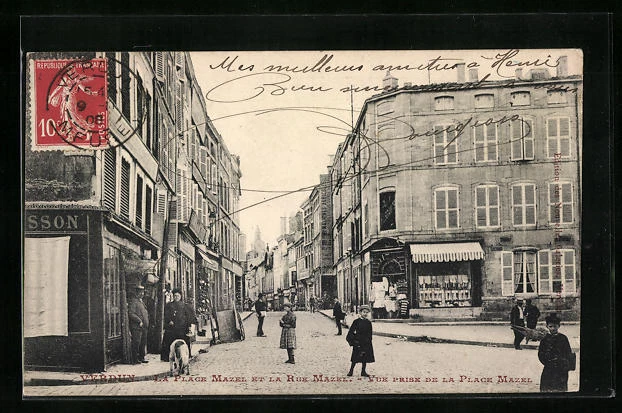 CPA Verdun, La Place Mazel et la Rue Mazel 1908