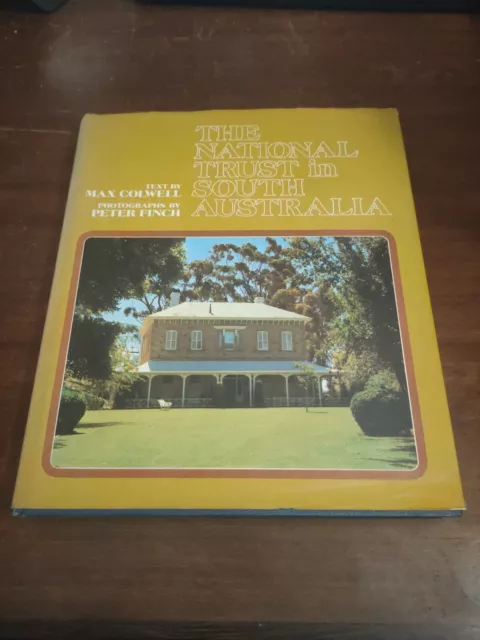 THE NATIONAL TRUST IN SOUTH AUSTRALIA Max Colwell 1st Ed HBDJ 1973