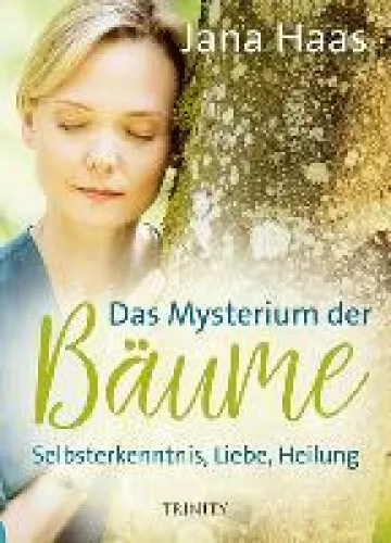Das Mysterium der Bäume [German] by Haas, Jana