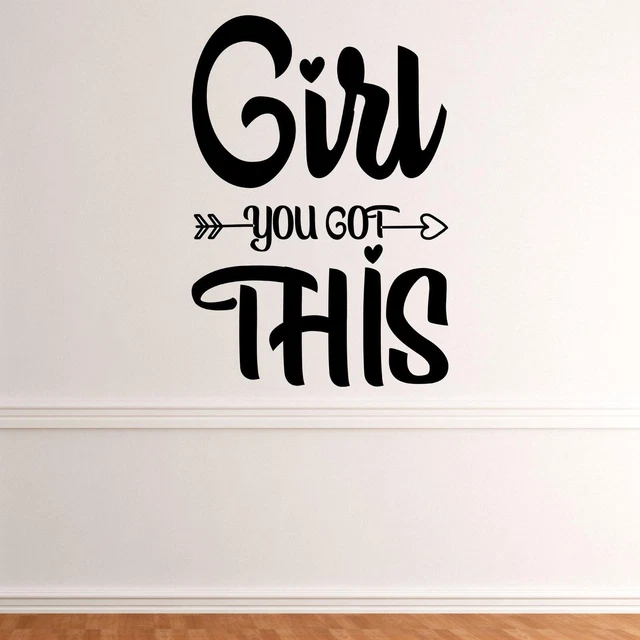 Girl You Got This Wall Sticker Decal Quote Motivational Inspiring Bedroom Home