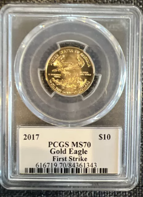 2017 $10 Gold American Eagle PCGS MS70  1/4 OUNCE FIRST STRIKE