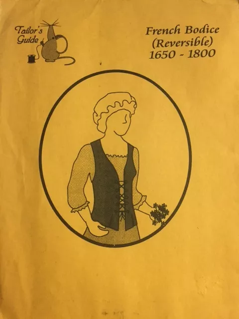 Tailors Guide - French Bodice (Reversible) 1650-1800