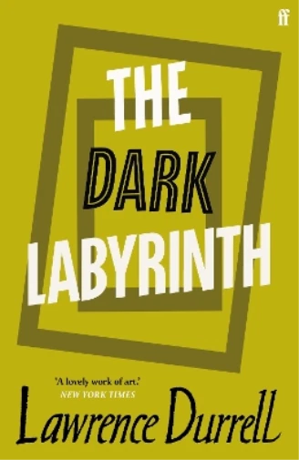 Lawrence Durrell The Dark Labyrinth (Paperback) (UK IMPORT)