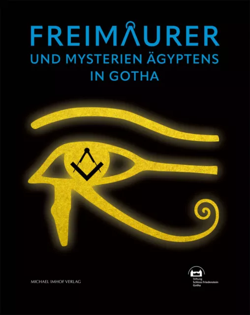 Markus Meumann (u. a.) | Freimaurer und Mysterien Ägyptens in Gotha | Buch