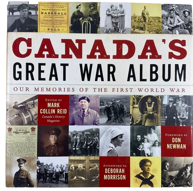 WW1 CANADIAN CEF Canadas Great War Album Memories of WW1 HC Reference