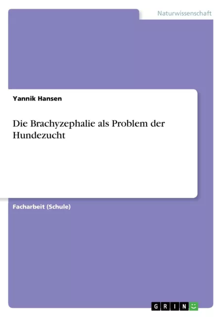 Die Brachyzephalie als Problem der Hundezucht | Buch | 9783668390935