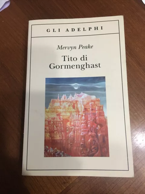 Tito Di Gormenghast Peake Mervyn -Gli Adelphi