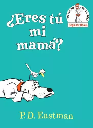 ERES T MI mam? [Are You My Mother? Spanish Edition] [Beginner Books[R ...