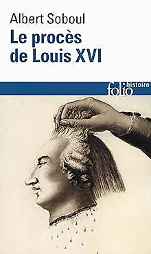 Le procès de Louis XVI von Soboul,Albert | Buch | Zustand sehr gut
