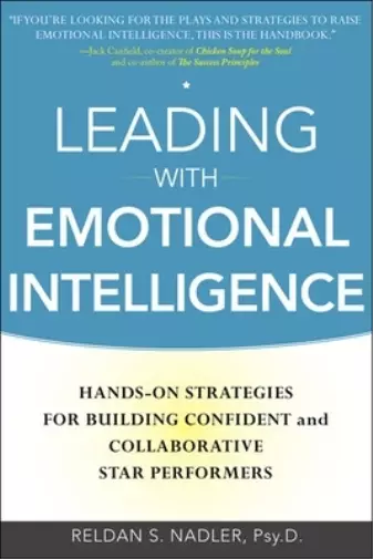 Reldan Nadler Leading with Emotional Intelligence: Hands-On Strategies f (Relié)