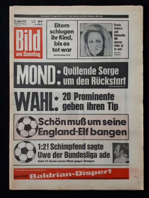 BILD Zeitung am Sonntag vom * 23. April 1972 * (RAUMFAHRT, Uwe Seeler) K 84