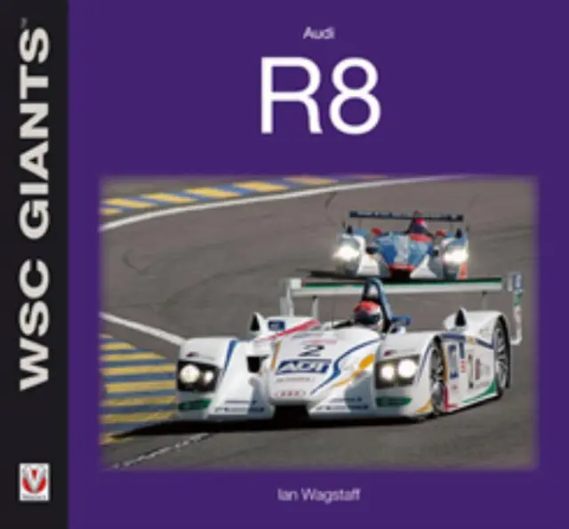 Audi R8 WSC Giants History of Greatest Racing Car New Book Motor Racing
