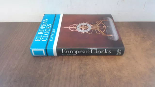 European Clocks, Tyler, E.J., Ward Lock and Company Ltd, 1968, Ha