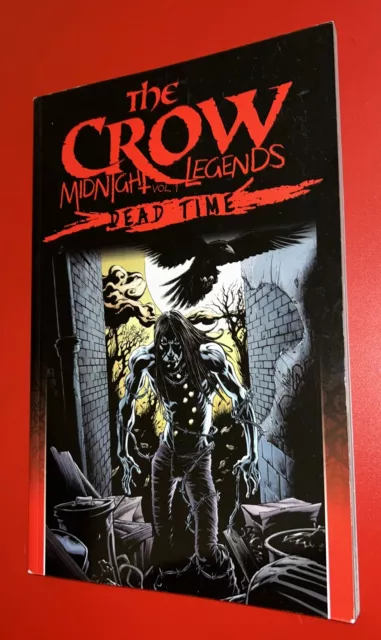 The Crow: Midnight Legends Vol #1 (IDW Publishing July 2012) O’Barr TPB VF/NM