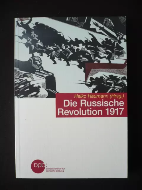 Heiko Haumann Die Russische Revolution 1917