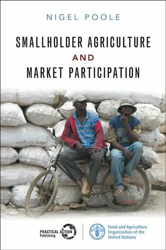 Smallholder Agriculture and Market Participation Lessons from A... 9781853399411