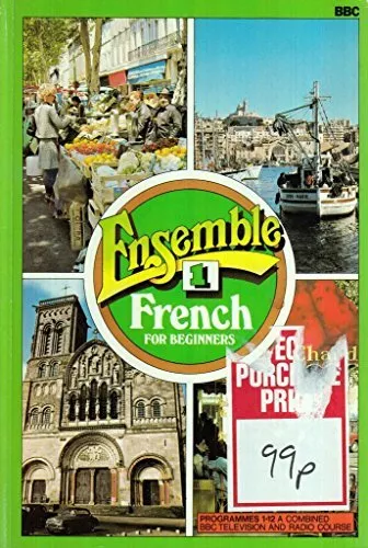 Lessons 1-12 (Bk.1) (Ensemble: French for Beginners) by Ross, John Paperback The