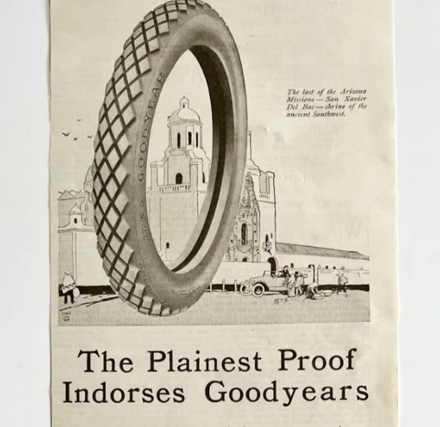 1916 Goodyear Tires Spelling Error Indorses Advertisement San Xavier LGADYC4