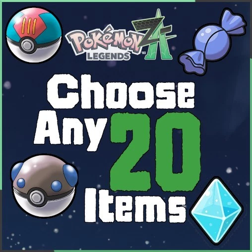Pokemon Items Menu CHOOSE ANY 20 Items Pokémon Legends Z-A Ball Exp. Candies Nugget Item ...