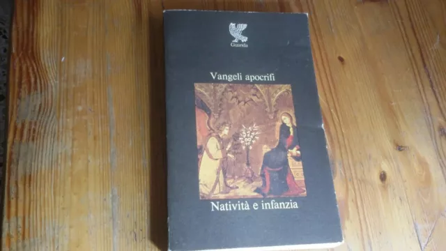 VANGELI APOCRIFI Natività e Infanzia, (cur) A. di Nola, Guanda, 1977, 18mg23