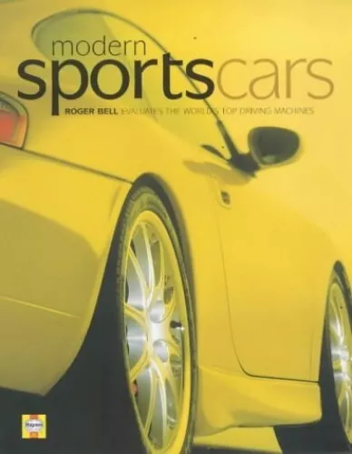 Haynes Book of Modern Sports Cars by Bell, Roger Hardback Book The Cheap Fast