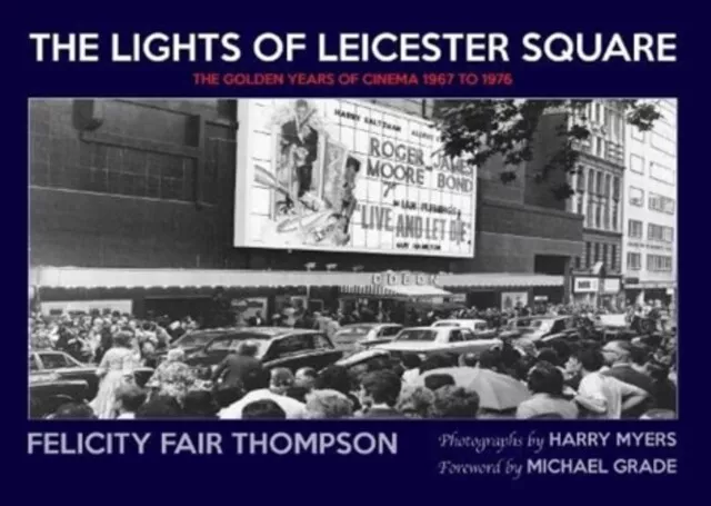 The Lights of Leicester Square by Felicity Fair Thompson 9780953512379 NEW Book