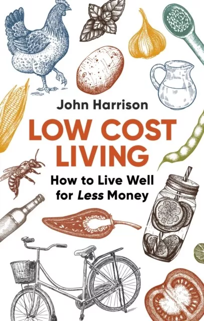 Low-Cost Living 2nd Edition 9781472137180 John Harrison - Free Tracked Delivery