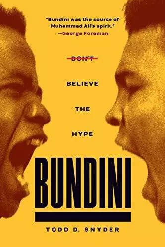 Bundini: Don'T " Believe " The Hype Par Snyder,Todd D Neuf Livre ,Gratuit & Fast